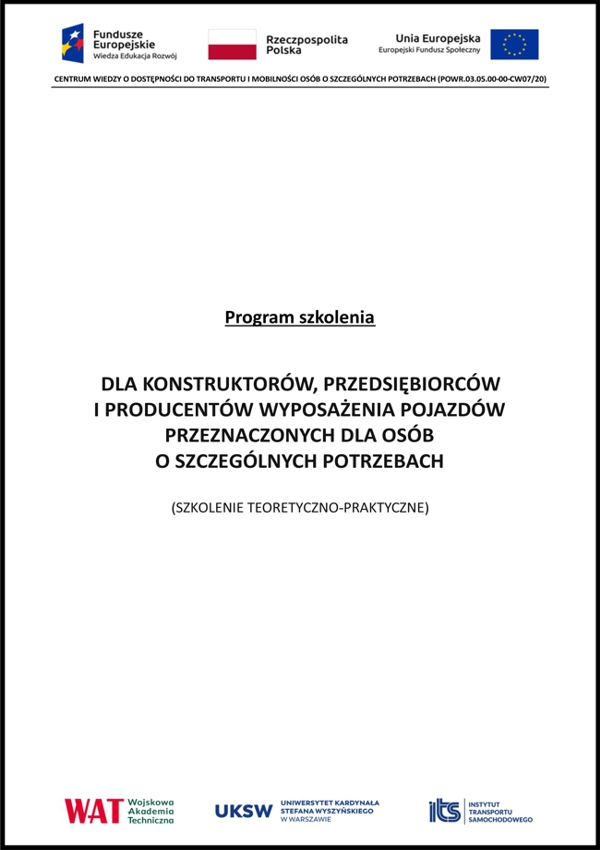 Program: Dla konstruktorów, przedsiębiorcówi producentów wyposażenia pojazdów przeznaczonych dla osóbo szczególnych potrzebach  (szkolenie teoretyczno-praktyczne)