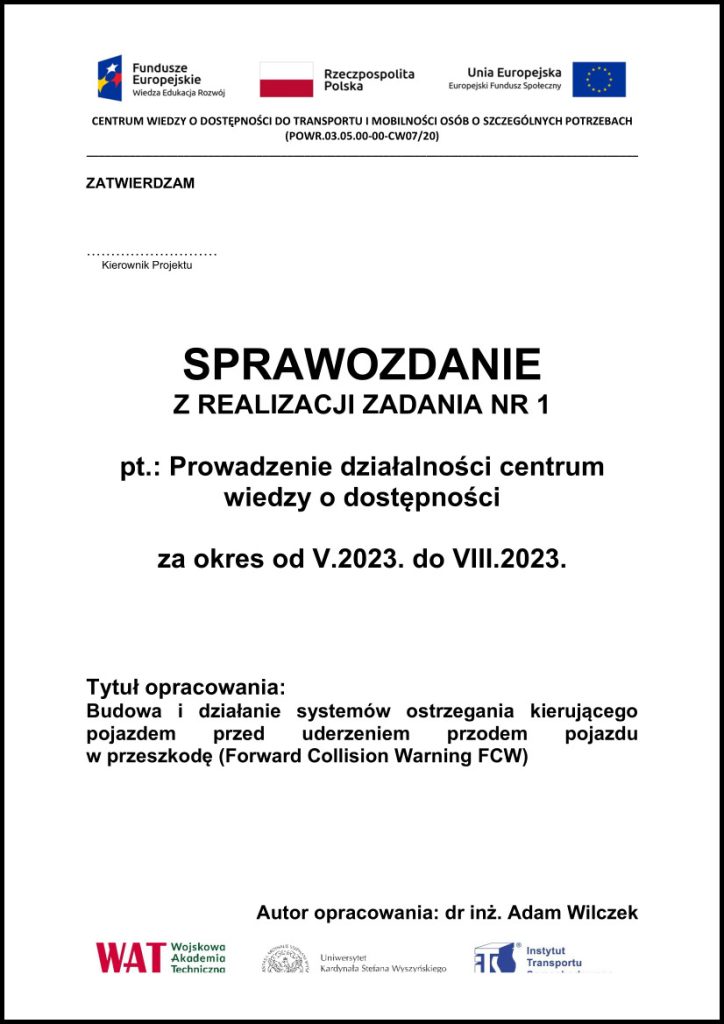 Budowa i działanie systemów ostrzegania kierującego pojazdem przed uderzeniem przodem pojazdu w przeszkodę (Forward Collision Warning FCW)